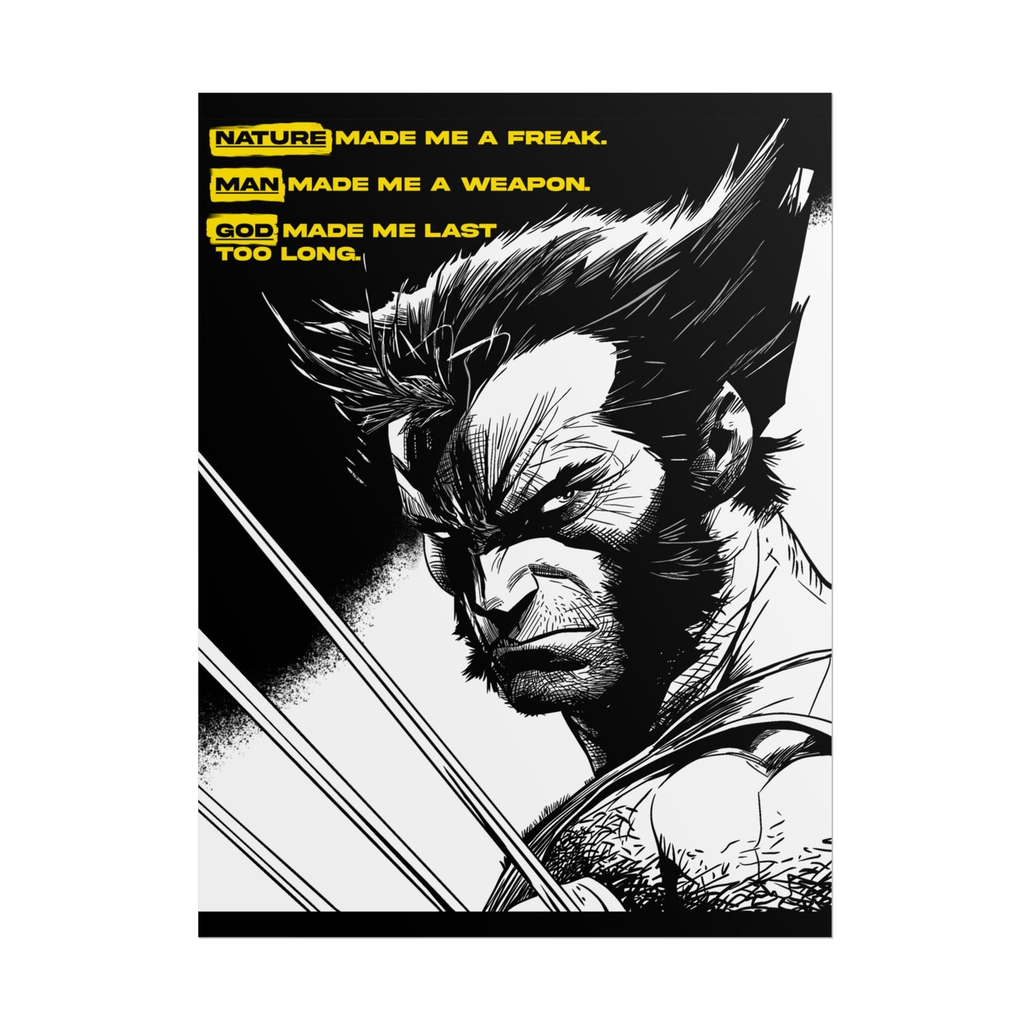 Wolverine Poster — "Nature Made Me a Freak"