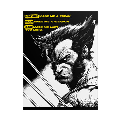 Wolverine Poster — "Nature Made Me a Freak"
