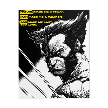 Wolverine Poster — "Nature Made Me a Freak"