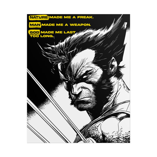 Wolverine Poster — "Nature Made Me a Freak"