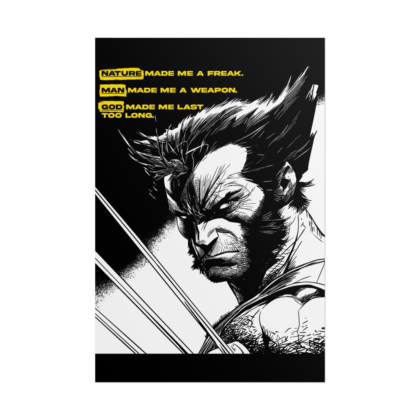 Wolverine Poster — "Nature Made Me a Freak"